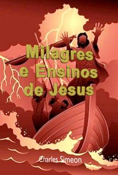 Milagres E Ensinos De Jesus (eBook, ePUB) - Dutra, Silvio