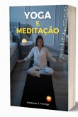 Curso Completo De Yoga E Meditação (eBook, ePUB) Curso Completo De Yoga E Meditação (eBook, ePUB)
