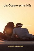 Um Oceano Entre Nós (eBook, ePUB)