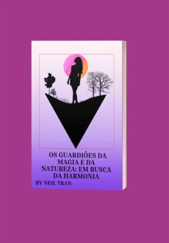 Cover Os Guardiões Da Magia E Da Natureza: Em Busca Da Harmonia (eBook, ePUB)
