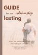 Guide To A Lasting Relationship (eBook,... - Bild 1
