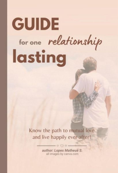 Guide To A Lasting Relationship (eBook, ePUB)