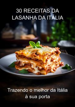 Cover 30 Receitas Da Lasanha Da Itália (eBook, ePUB)