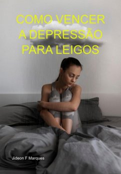 Cover Como Vencer A Depressão Para Leigos (eBook, ePUB)
