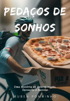 Pedaços De Sonhos (eBook, ePUB) - Pombinho, Ruben