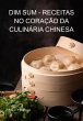 Dim Sum - Receitas No Coração Da... - Bild 1