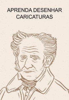 Aprenda Desenhar Caricaturas (eBook, ePUB) - Marques, Jideon F