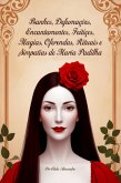 Banhos, Defumações, Encantamentos, Feitiços, Magias, Oferendas, Rituais E Simpatias De Maria Padilha (eBook, PDF)