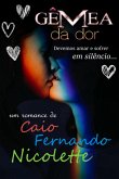 Gêmea Da Dor (eBook, PDF) Gêmea Da Dor (eBook, PDF)