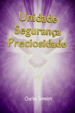 Unidade, Segurança E Preciosidade (eBook, ePUB) Unidade, Segurança E Preciosidade (eBook, ePUB)