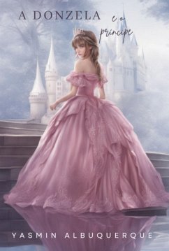 A Donzela E O Príncipe (eBook, ePUB) Cover A Donzela E O Príncipe (eBook, ePUB)