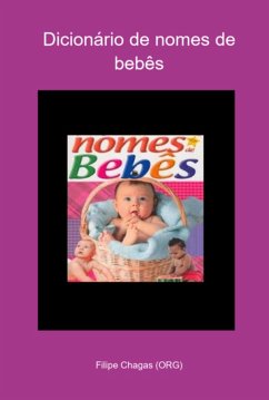 Dicionário De Nomes De Bebês (eBook, PDF) - (Org), Filipe Chagas