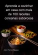 Aprenda A Cozinhar Em Casa Com Mais De... - Bild 1