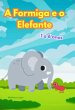 A Formiga E O Elefante (eBook, ePUB) - Bild 1