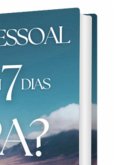 Desafio Pessoal Revolução Em 7 Dias Topa? (eBook, PDF)