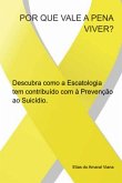 Descubra Como A Escatologia Tem Contribuído Com À Prevenção Ao Suicídio. (eBook, ePUB)