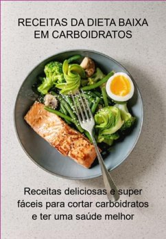 Receitas Da Dieta Baixa Em Carboidratos (eBook, ePUB) Cover Receitas Da Dieta Baixa Em Carboidratos (eBook, ePUB)