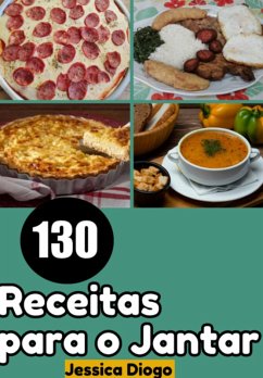 Cover Jantares Descomplicados: 130 Receitas Simples Para Saciar Sua Fome (eBook, PDF)