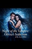 Night of the Vampire: Olivia's Seduction (eBook, ePUB)
