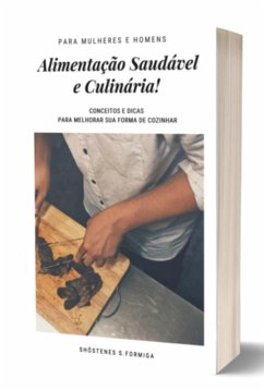 Alimentação Saudável E Culinária (eBook, ePUB) - Formiga, Shóstenes S.