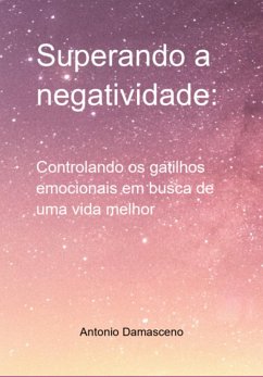 Cover Superando A Negatividade: (eBook, ePUB)
