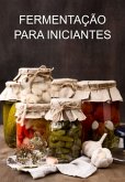 Fermentação Para Iniciantes (eBook, ePUB)