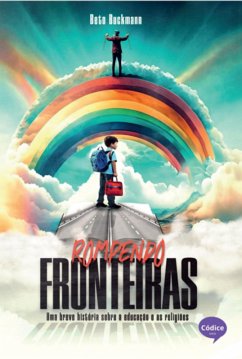 Rompendo Fronteiras (eBook, PDF) - Buckmann, Beto