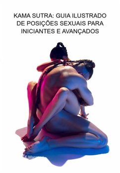 Cover Kama Sutra: Guia Ilustrado De Posições Sexuais Para Iniciantes E Avançados (eBook, ePUB)