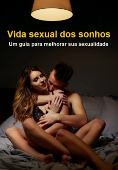 Cover Vida Sexual Dos Sonhos (eBook, ePUB)