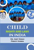 Child Rights and Laws in India (eBook, ePUB) Child Rights and Laws in India (eBook, ePUB)
