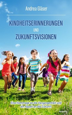 Cover Kindheitserinnerungen und Zukunftsvisionen (eBook, ePUB)