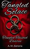 Tangled Solace (Tangled Twisted Desires, #2) (eBook, ePUB)