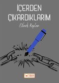 Içerden Çikardiklarim (eBook, ePUB) Içerden Çikardiklarim (eBook, ePUB)
