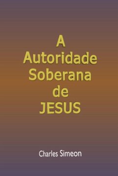 A Autoridade Soberana De Deus (eBook, ePUB) - Dutra, Silvio