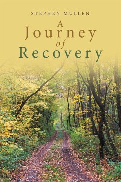 A Journey of Recovery (eBook, ePUB) - Mullen, Stephen