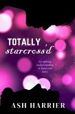Totally Starcross'd (eBook, ePUB) Totally Starcross'd (eBook, ePUB)