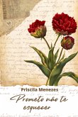 Prometo Não Te Esquecer (eBook, PDF) Prometo Não Te Esquecer (eBook, PDF)