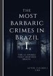 The Most Barbaric Crimes In Brazil... - Bild 1