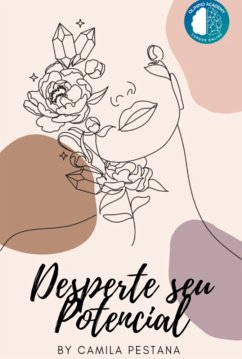 Desperte Seu Potencial (eBook, PDF) - Pestana, Camila