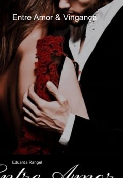 Cover Entre Amor & Vingança (eBook, PDF)