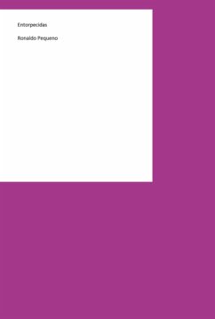 Entorpecidas (eBook, PDF) - Pequeno, Ronaldo