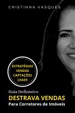 Destrava Vendas Para Corretores De Imóveis (eBook, PDF)