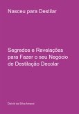 Nasceu Para Destilar (eBook, PDF) Nasceu Para Destilar (eBook, PDF)