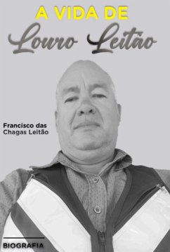Cover A Vida De Louro Leitão (eBook, PDF)