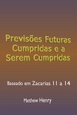 Previsões Futuras Cumpridas E A Serem Cumpridas (eBook, ePUB) Previsões Futuras Cumpridas E A Serem Cumpridas (eBook, ePUB)