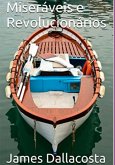 Miseráveis E Revolucionários (eBook, PDF) Miseráveis E Revolucionários (eBook, PDF)