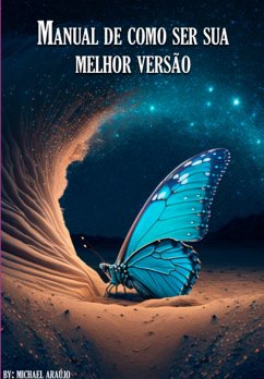 Manual De Como Ser Sua Melhor Versão (eBook, ePUB) Cover Manual De Como Ser Sua Melhor Versão (eBook, ePUB)