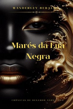 Marés Da Lua Negra (eBook, PDF) - Beraldo, Wanderley