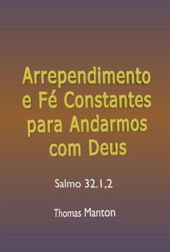 Arrependimento E Fé Constantes Para Andarmos Com Deus (eBook, ePUB) - Dutra, Silvio