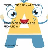 Trabalhando Com A Letra A (eBook, PDF)